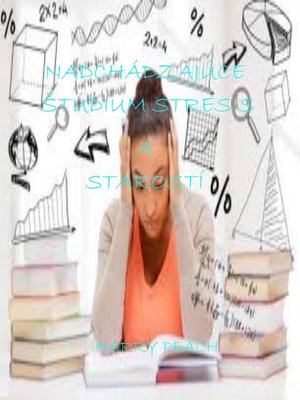 cover image of NADCHÁDZAJÚCE ŠTÚDIUM STRES a STAROSTÍ